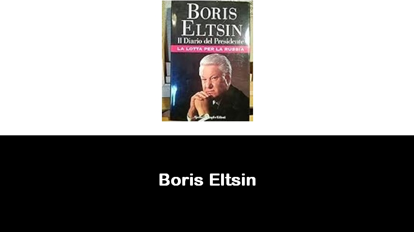 libri di Boris Eltsin