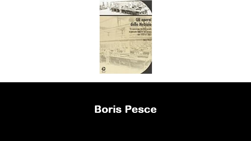 libri di Boris Pesce