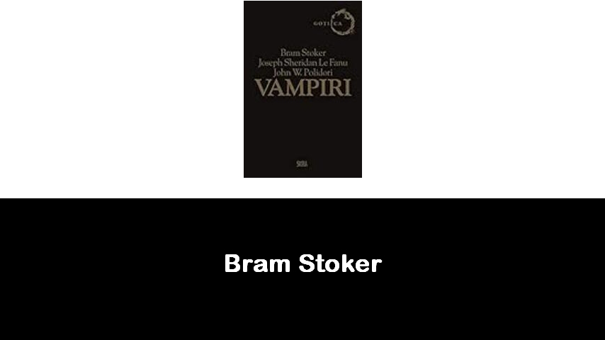 libri di Bram Stoker