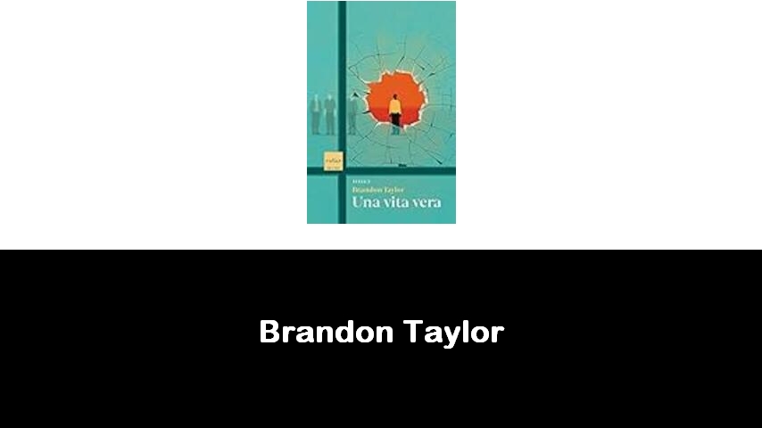 libri di Brandon Taylor