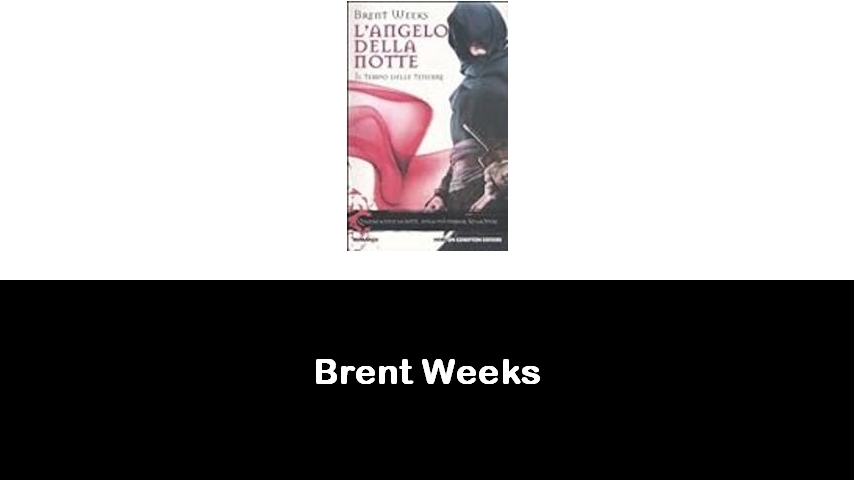 libri di Brent Weeks