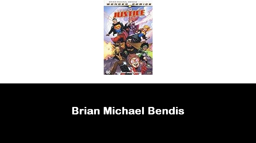 libri di Brian Michael Bendis