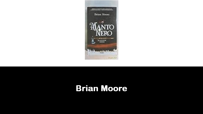 libri di Brian Moore