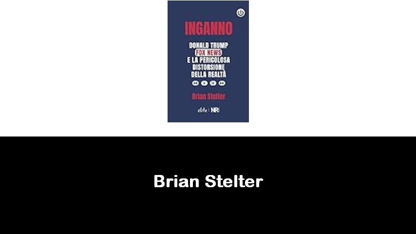 libri di Brian Stelter