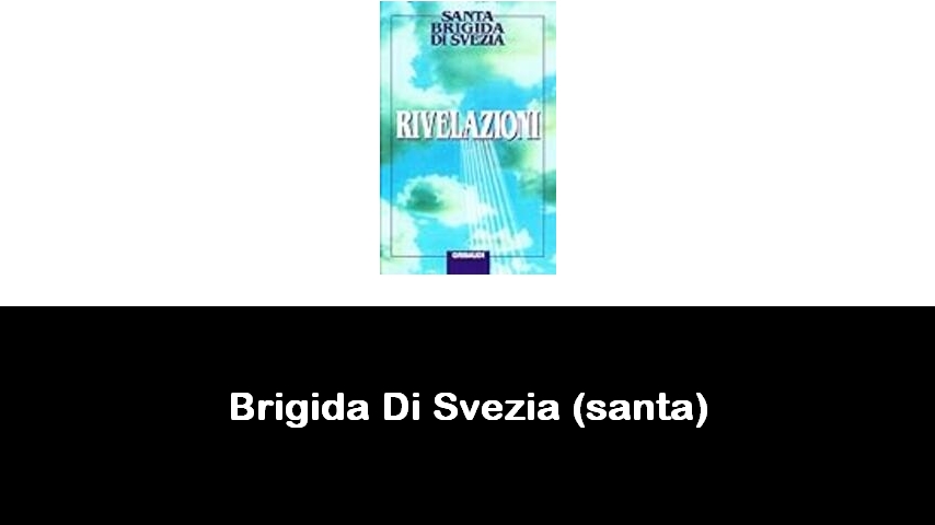 libri di Brigida Di Svezia (santa)