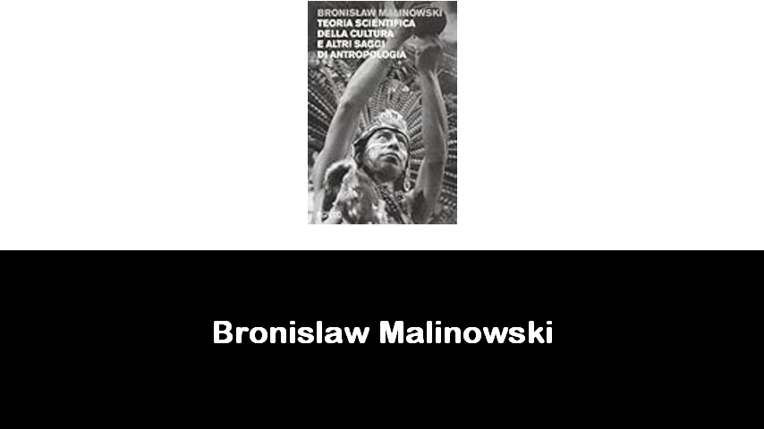 libri di Bronislaw Malinowski