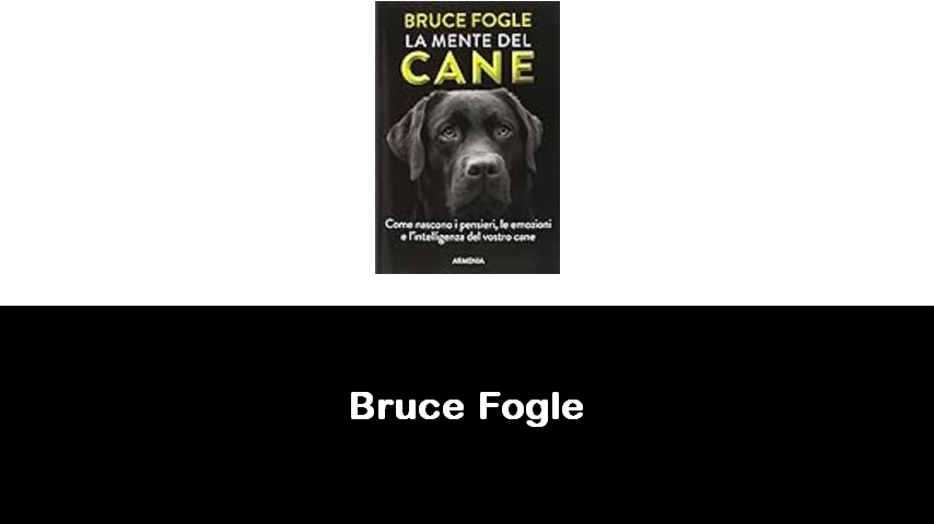 libri di Bruce Fogle