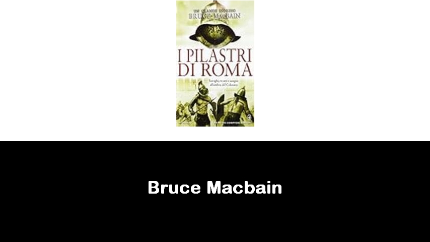 libri di Bruce Macbain