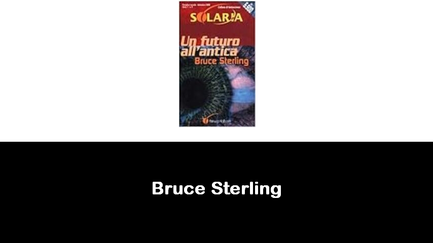 libri di Bruce Sterling