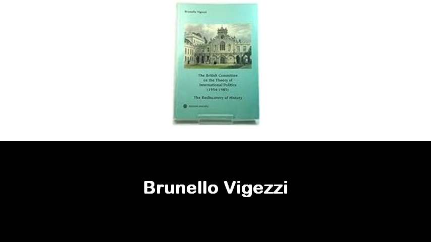 libri di Brunello Vigezzi