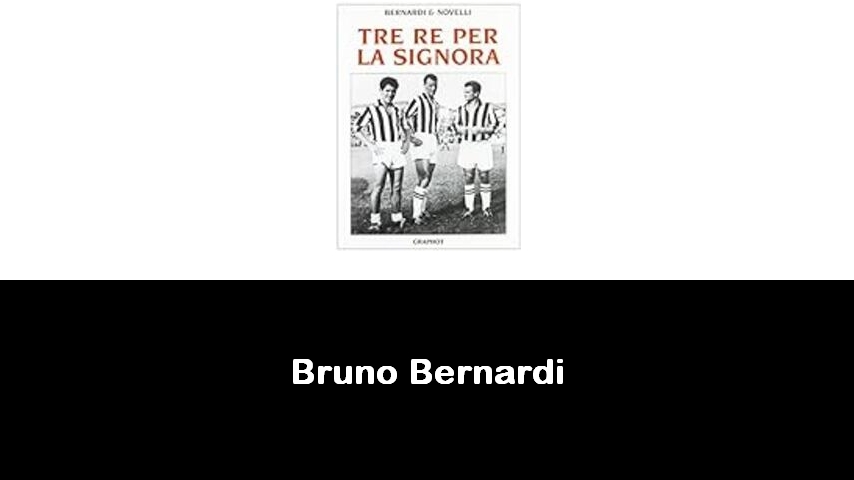 libri di Bruno Bernardi