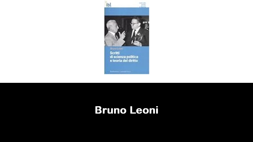 libri di Bruno Leoni