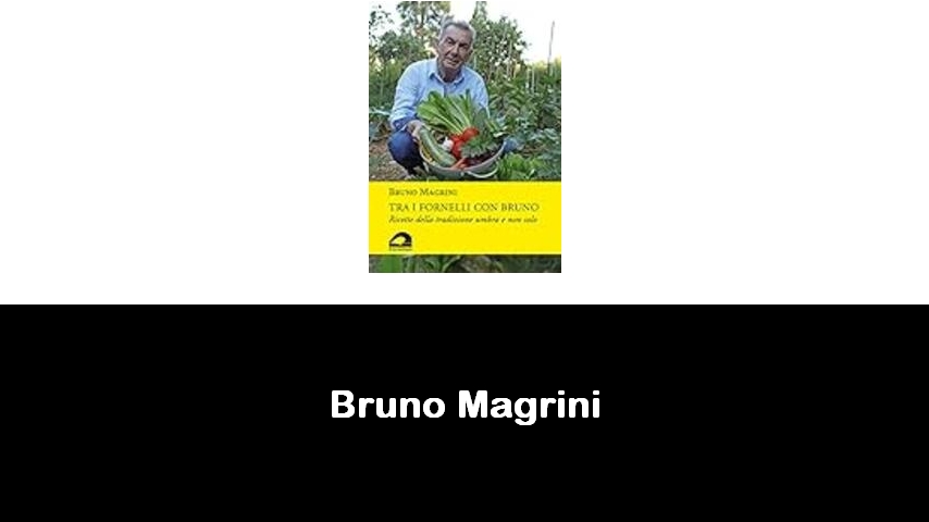 libri di Bruno Magrini