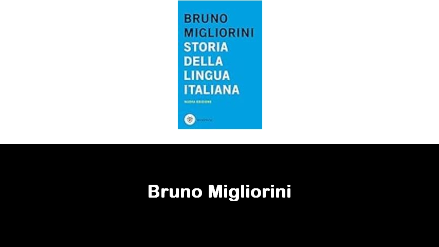 libri di Bruno Migliorini