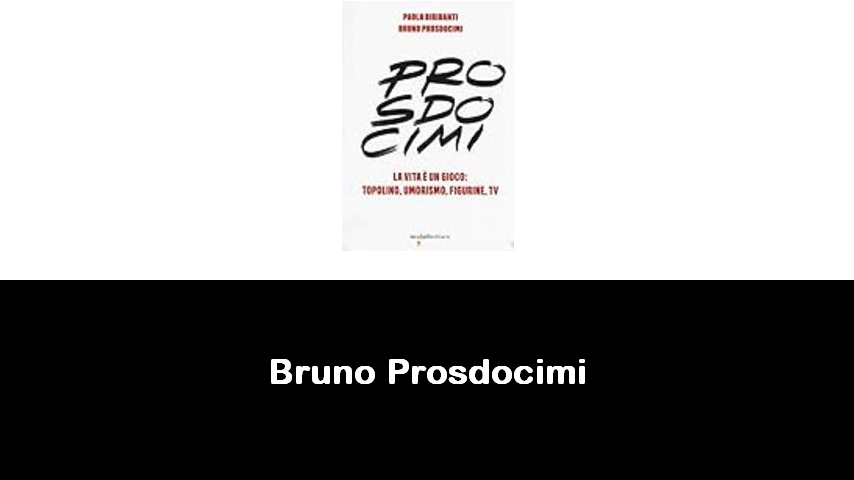 libri di Bruno Prosdocimi