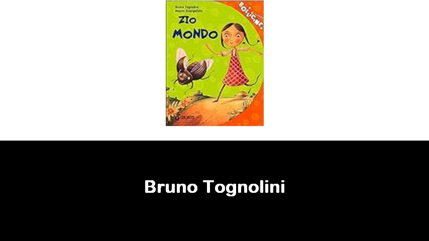 libri di Bruno Tognolini