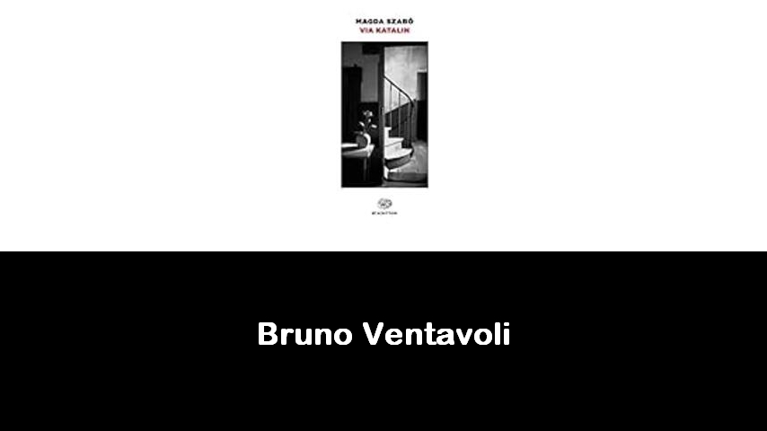 libri di Bruno Ventavoli