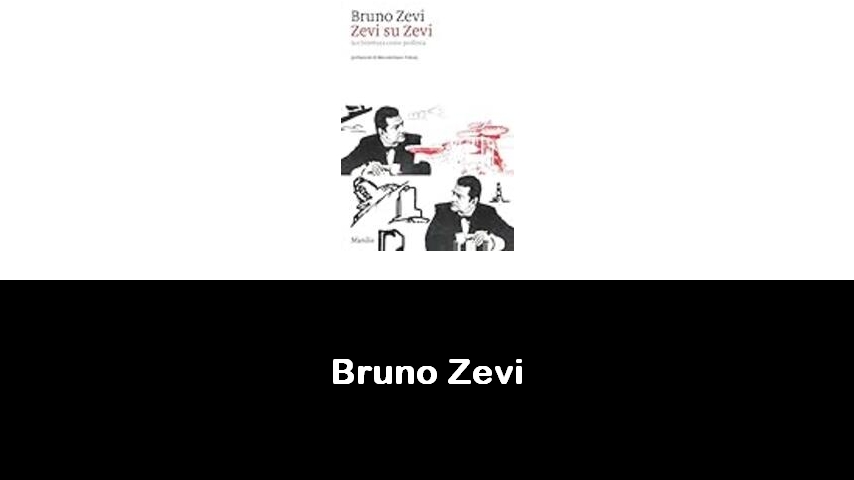 libri di Bruno Zevi