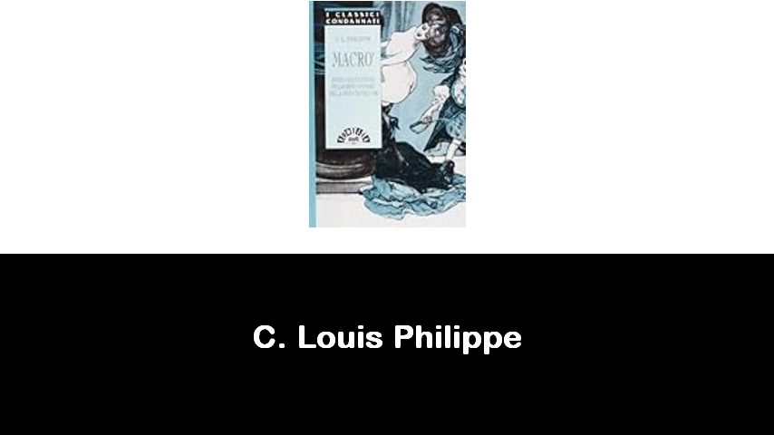 libri di C. Louis Philippe