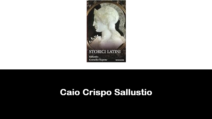 libri di Caio Crispo Sallustio