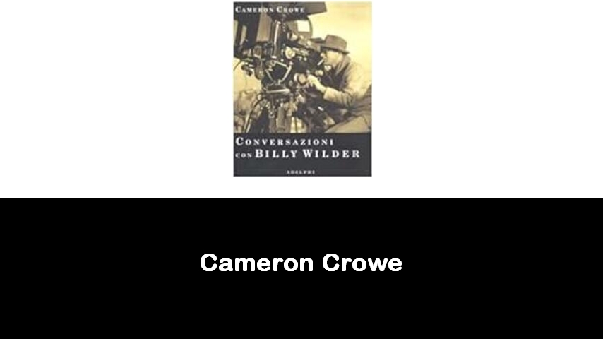 libri di Cameron Crowe