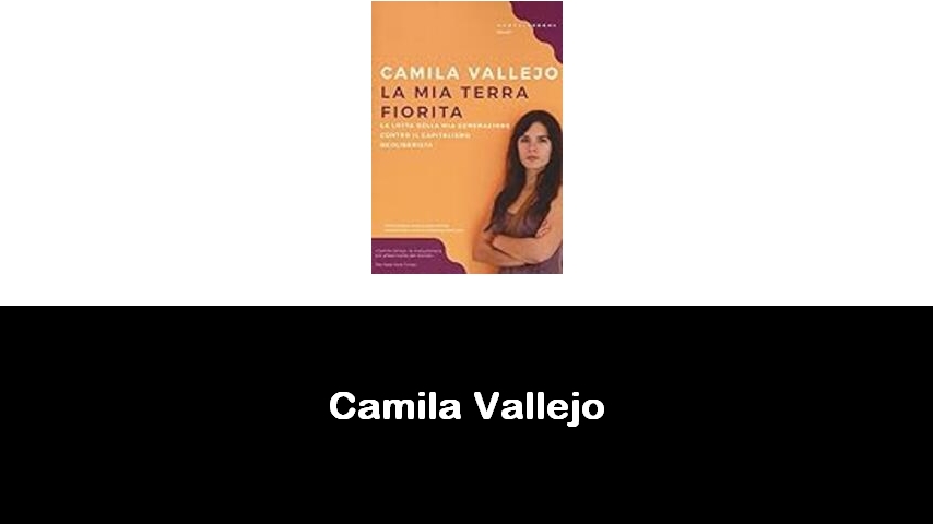 libri di Camila Vallejo