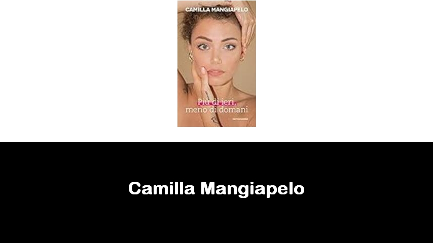 libri di Camilla Mangiapelo