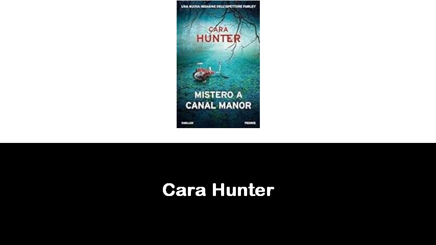 libri di Cara Hunter