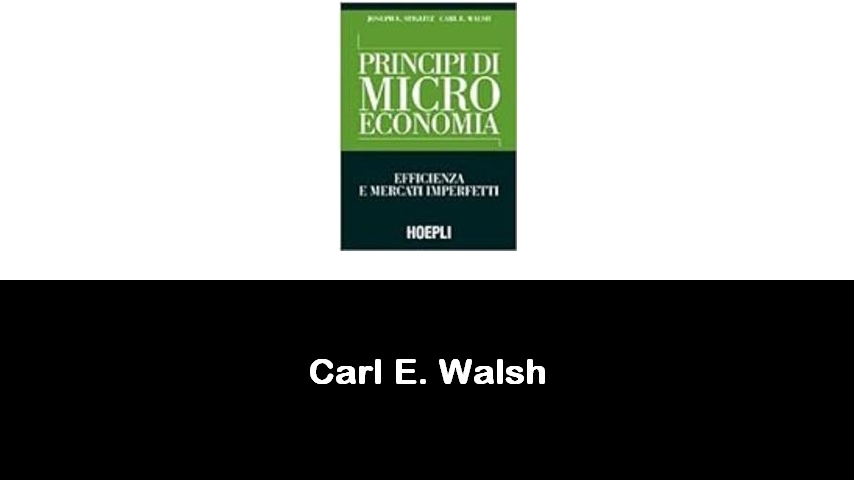 libri di Carl E. Walsh