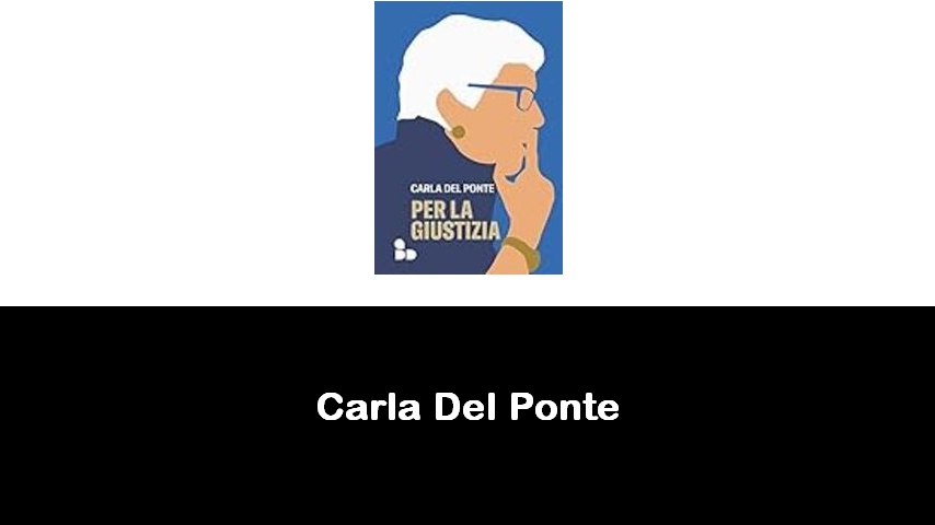 libri di Carla Del Ponte