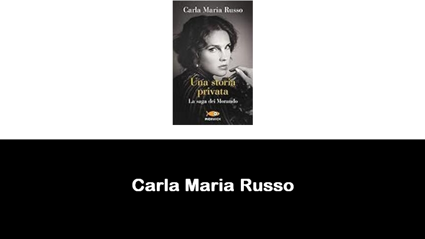 libri di Carla Maria Russo