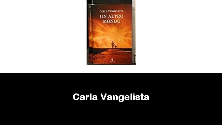 libri di Carla Vangelista