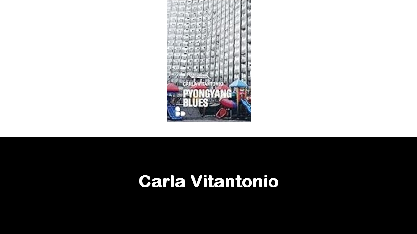 libri di Carla Vitantonio