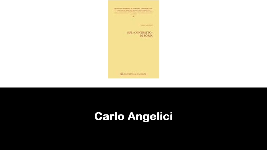 libri di Carlo Angelici