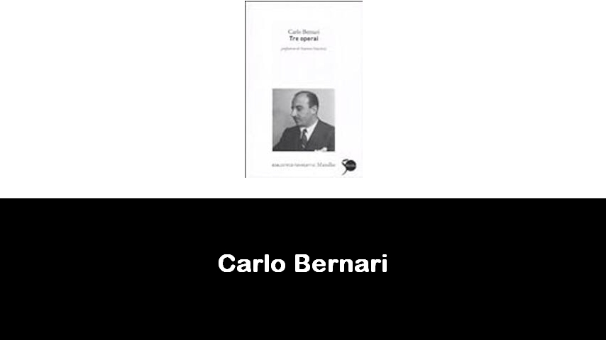 libri di Carlo Bernari