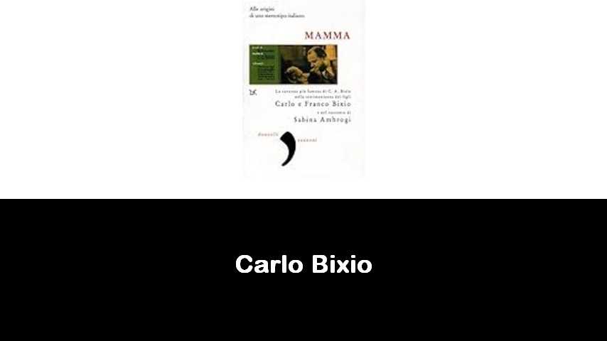 libri di Carlo Bixio