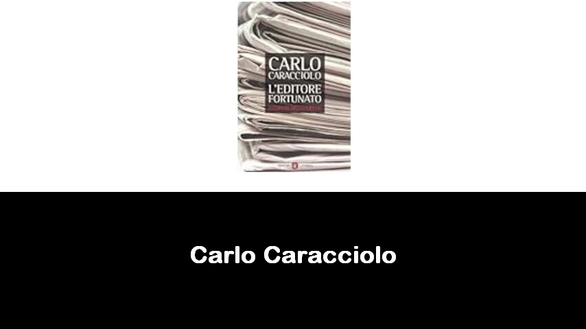 libri di Carlo Caracciolo