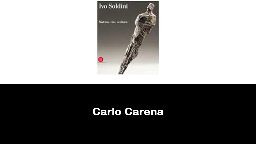 libri di Carlo Carena