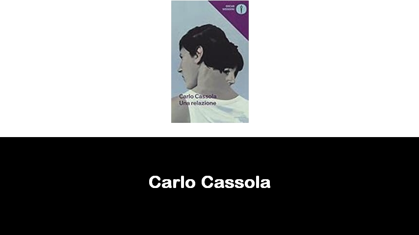 libri di Carlo Cassola