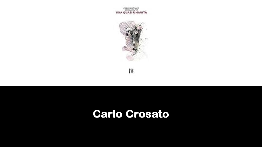 libri di Carlo Crosato