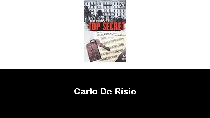 libri di Carlo De Risio