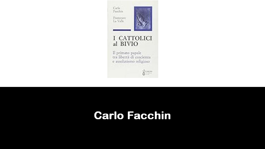 libri di Carlo Facchin