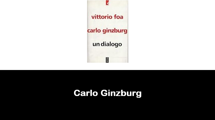 libri di Carlo Ginzburg