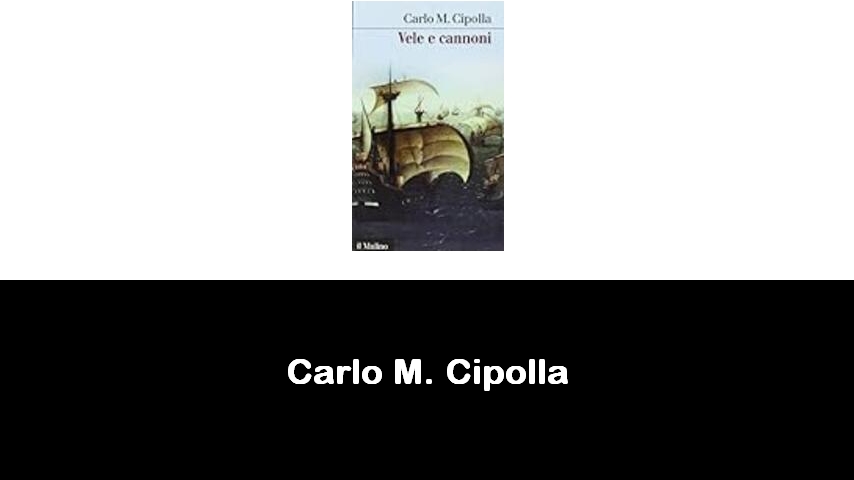 libri di Carlo M. Cipolla