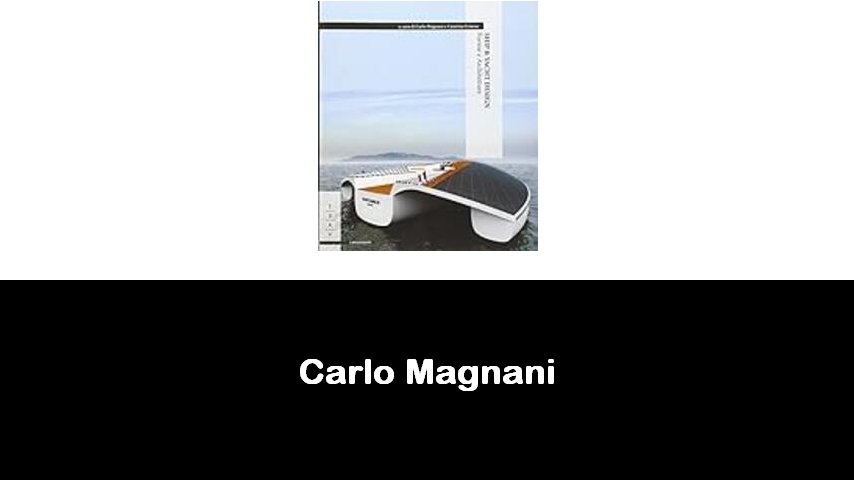 libri di Carlo Magnani