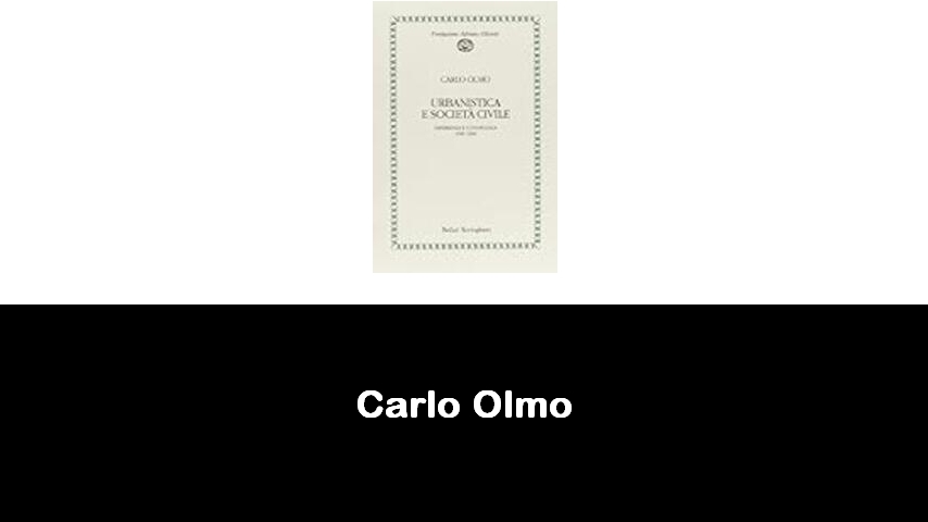 libri di Carlo Olmo