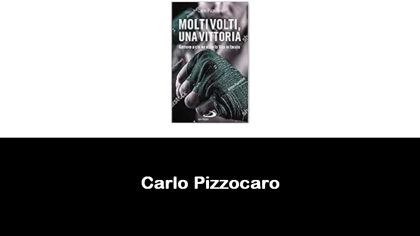 libri di Carlo Pizzocaro