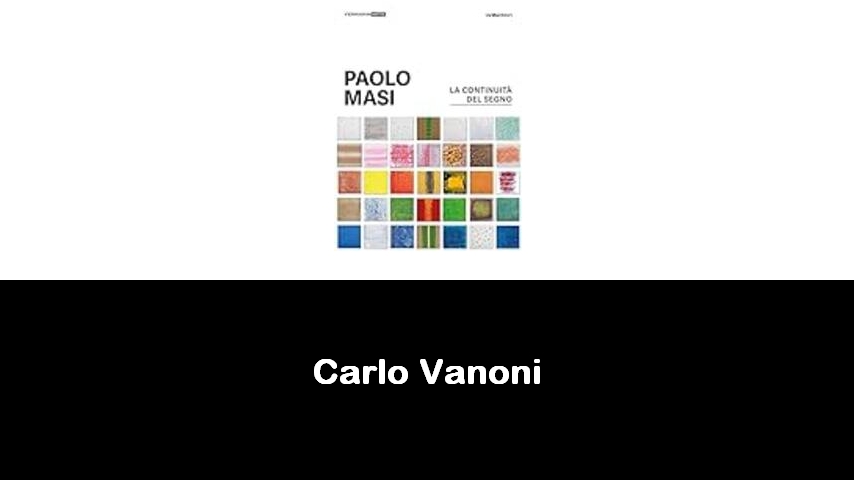 libri di Carlo Vanoni