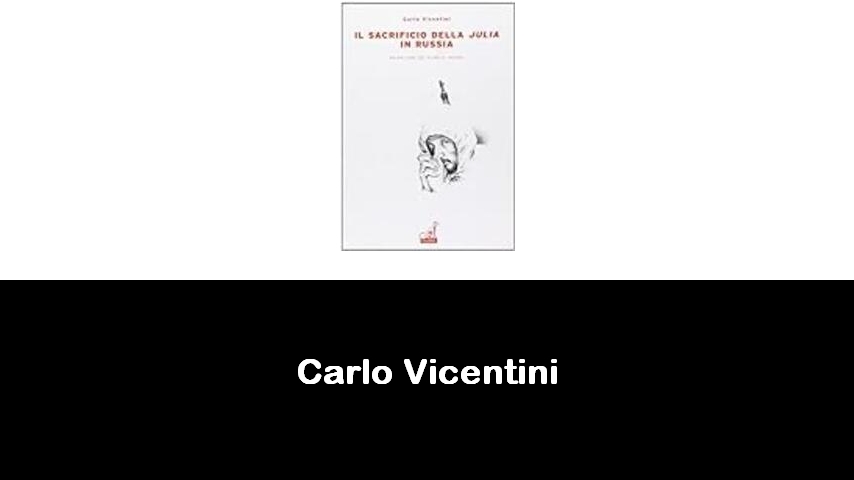 libri di Carlo Vicentini