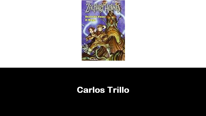 libri di Carlos Trillo